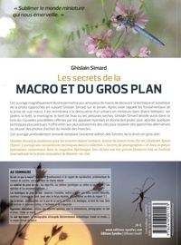 Les secrets de la macro et du gros plan. Matériel - Techniques - Biotopes - Pratique