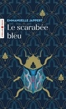 Emmanuelle Jappert - Le scarabée bleu - Une invitation aux voyages.