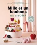 Camille Lepecq - Mille et un bonbons au crochet.
