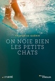 Françoise Guérin - On noie bien les petits chats.