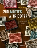 Andrea Rangel - 200 motifs à tricoter - Jacquard 2 couleurs.