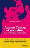 Nathalie Vieyra - Amour, Tantra et sexualité, une voie d'épanouissement.