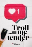 Sophie de Villenoisy - Troll me tender.