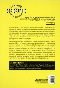 Le manuel de la sérigraphie. Matériel et techniques 2e édition
