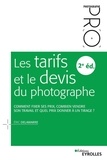 Eric Delamarre - Les tarifs et le devis du photographe - Comment fixer ses prix, combien vendre son travail et quel prix donner à un tirage ?.