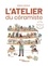 Solenn Larnicol - L'atelier du céramiste - Guide pratique et graphique.