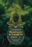 Daisy Bodin et Julie Bodin - Agenda des Semeuses de Lumière - Eveil, cycles des saisons, énergies de la Terre-Mère.