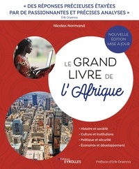 Nicolas Normand - Le grand livre de l'Afrique - Chaos ou émergence au sud du Sahara ?.
