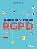 Fabrice Mattatia - Manuel de survie du RGPD.