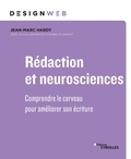 Jean-Marc Hardy et Isabelle Canivet - Rédaction et neurosciences - Comprendre le cerveau pour optimiser son écriture.