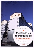 Marie Fondacci Guillarmé - Maîtriser les techniques de l'immobilier - Transaction immobilière, gestion locative et gestion de copropriété.