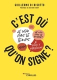 Guillermo Di Bisotto - C'est où qu'on signe? - L'art de traiter les objections.