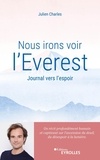 Julien Charles - Nous irons voir l'Everest - Journal vers l'espoir.