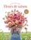 Erin Benzakein - Fleurs de saison - Une année de compositions florales.