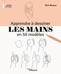 Niels Roman - Apprendre à dessiner les mains en 50 modèles.