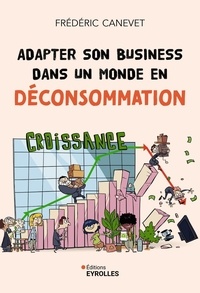 Frédéric Canevet - Adapter son business dans un monde en déconsommation.