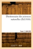 Georges Cuvier - Dictionnaire des sciences naturelles. Tome 7, CAR-CER.