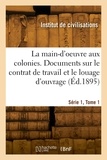 Internation Institut - La main-d'oeuvre aux colonies. Série 1, Tome 1.