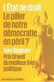 Tom Bingham - L'Etat de droit - Le socle de notre démocratie en péril ?.