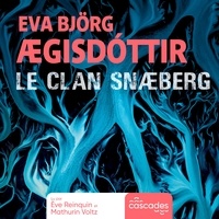 Eva Björg Ægisdóttir et Jean-christophe Salaün - Le clan Snæberg.