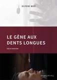 Delphine Muse - Le gène aux dents longues.