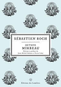 Octave Mirbeau - Sébastien Roch.