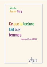 Mireille Poulain-Giorgi - Ce que la lecture fait aux femmes.