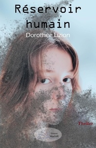 Dorothée Lizion - Réservoir humain.