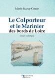 Marie-France Comte - Le Colporteur et le Marinier des bords de Loire.