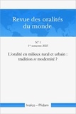 Ursula Baumgardt et César Itier - Revue des oralités du monde N 1 - L'oralité en milieux rural et urbain : tradition vs modernité ?.