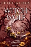 Chloe Wilkox - Witch & Wolf.
