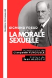 Sigmund Freud - La morale sexuelle.