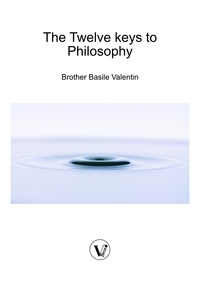 Basile Valentin - The Twelve keys to Philosophy.