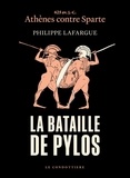 Philippe Lafargue - La bataille de Pylos - 425 av. J.-C., Athènes contre Sparte.