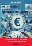 Michel Rosa - Cost efficiency using Project Management.