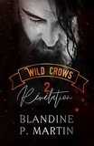 Blandine P. Martin - Wild Crows - 2. Révélation.