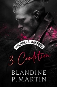 Blandine P. Martin - Valhalla Keepers Tome 2 : Coalition.