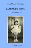 D'escrieres irène Moreau - la mémoire bleue.