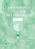 Michel Odent - La naissance à l'âge des plastiques.