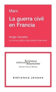 Karl Marx et Arrigo Cervetto - La guerra civil en Francia.