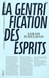 Sarah Schulman - La gentrification des esprits - Témoin d'un imaginaire perdu.