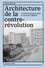 Samia Henni - Architecture de la contre-révolution - L'armée française dans le Nord de l'Algérie.