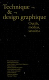 Vivien Philizot et Jérôme Saint-Loubert Bié - Technique & design graphique - Outils, médias, savoirs.