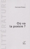 Germain Roesz - Où va la poésie ?.