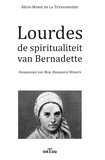La teyssonnière régis-marie De - Lourdes de spiritualiteit van Bernadette.