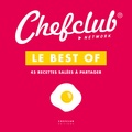  Chefclub - Le best of Chefclub - Volume 1, 45 recettes salées à partager.