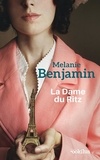 Melanie Benjamin - La dame du Ritz.