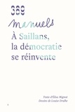 Elisa Mignot et Louise Drulhe - A Saillans, la démocratie se réinvente.
