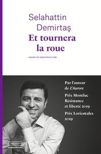 Selahattin Demirtas - Et tournera la roue.