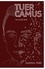 David Gruson - Tuer Camus.